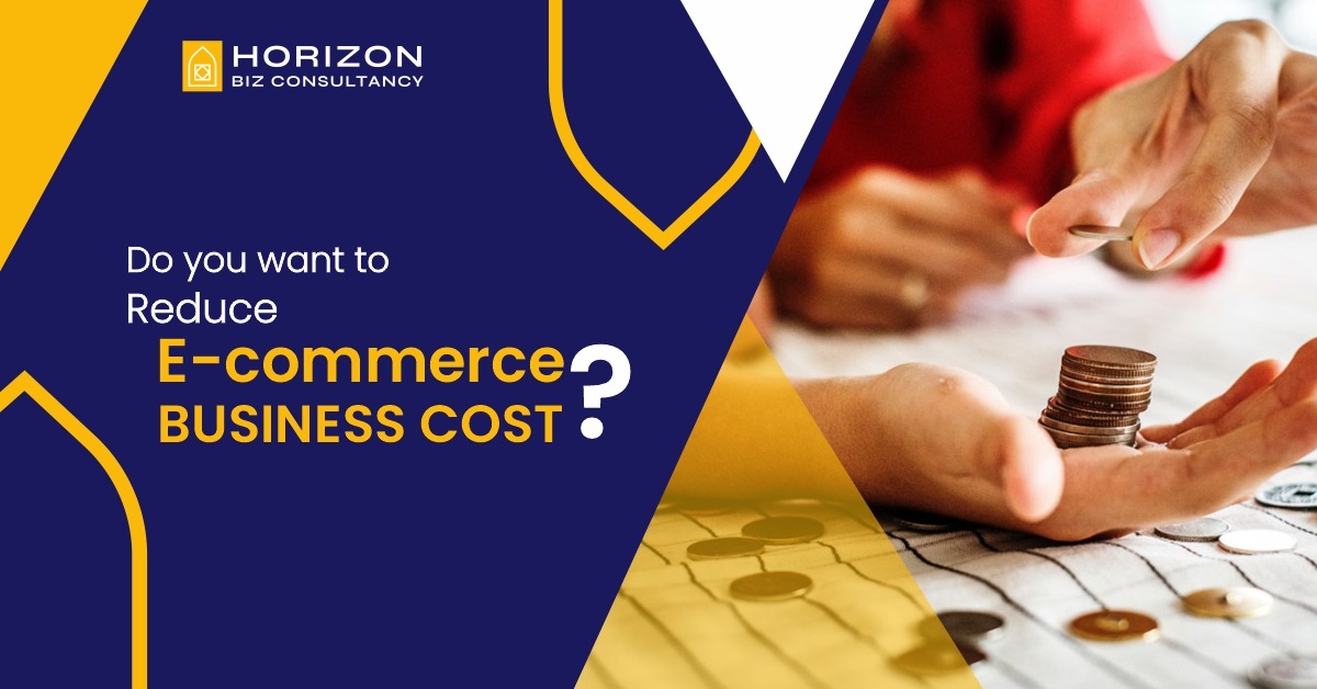 Do you want to Reduce your E-commerce Business Cost