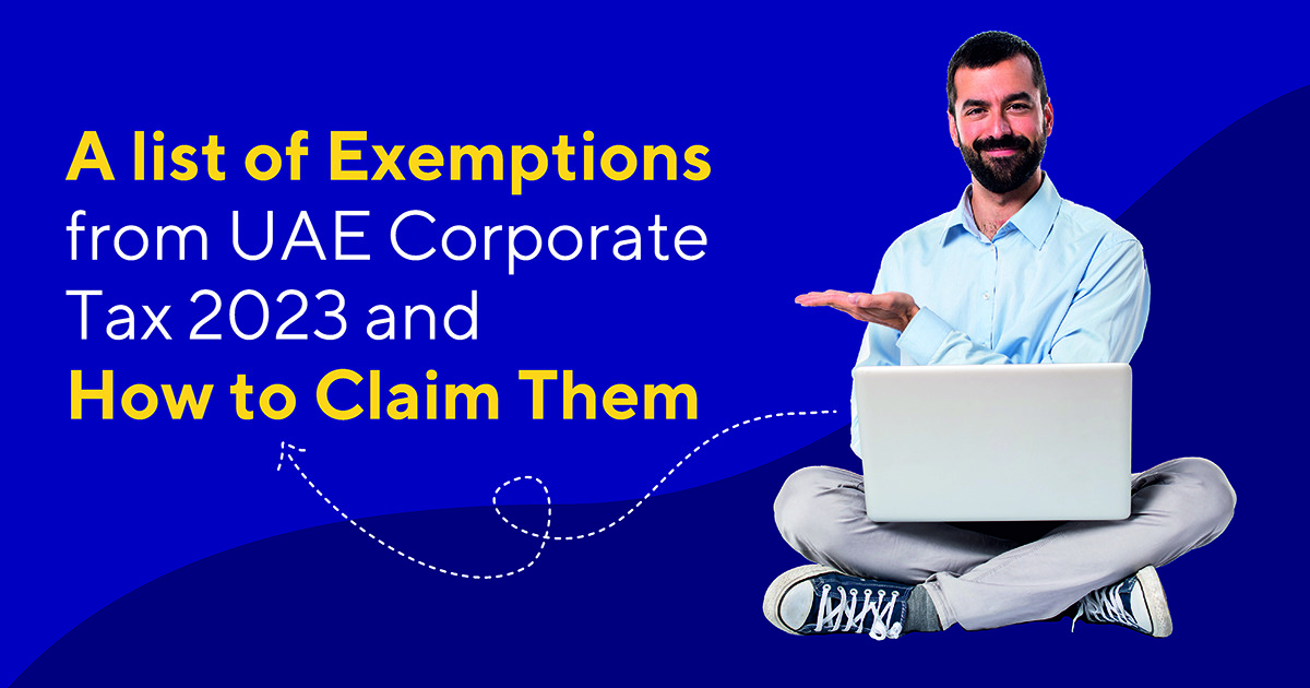 Exemptions from UAE Corporate Tax 2023