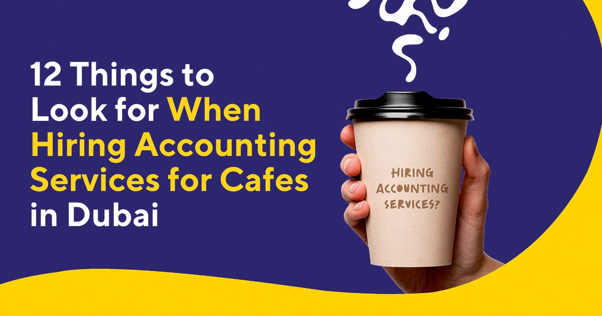 Accounting Services for Dubai Cafes