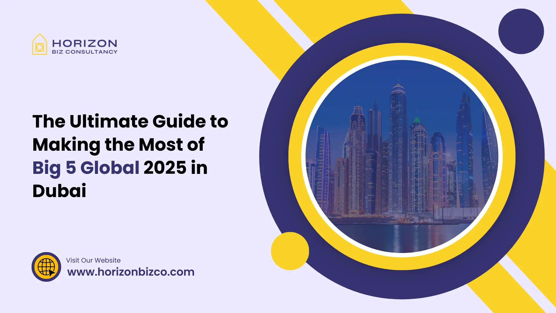 The Ultimate Guide to Making the Most of Big 5 Global 2025 in Dubai